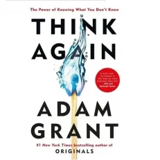 Think Again by Adam Grant