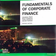 Fundamentals Of Corporate Finance By Jonathan Berk / Peter Demarzo & Jarrad
