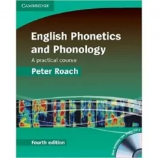 English Phonetics And Phonology - a Practical Course