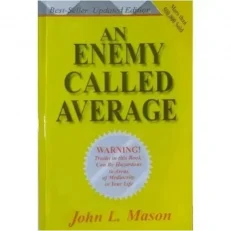 An Enemy Called Average by John Mason