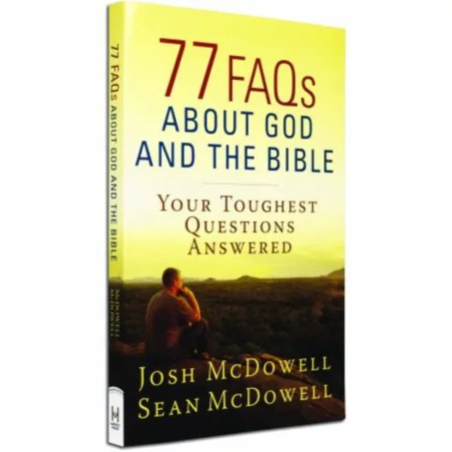 77 Faqs About God And The Bible - Your Toughest Questions Answered - Josh Mcdowell & sean Mcdowel