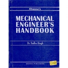 Mechanical Engineer's Handbook By Dr.sadhu Singh