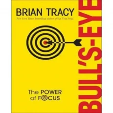 The Power Of Focus By Brian Tracy