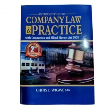 Introduction To Company Law & Practice With Company And Allied Matters Act 2020 By Chris C. Wigwe