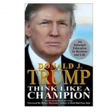 Donald J.trump Think Like A Champion