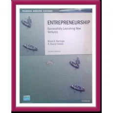 Entrepreneurship: Successfully Launching New Ventures - 4th Edition