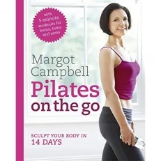 Pilates on The Go: Sculpt Your Body in 14 Days
