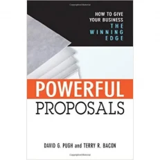 Powerful Proposals: How To Give Your Business The Winning Edge