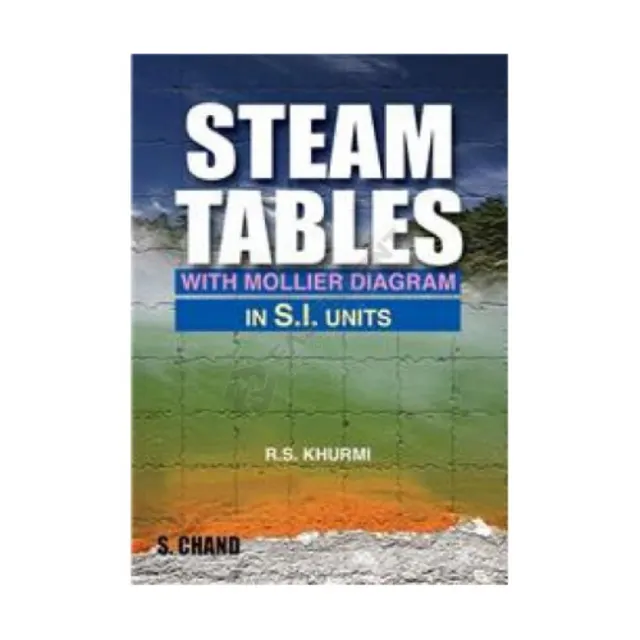 Steam Tables With Mollier Diagram In S.I Units