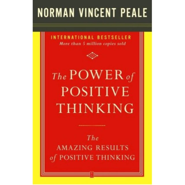 The Power of Positive Thinking by Norman Vincent Peale