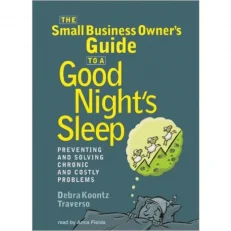 The Small Business Owner's Guide To A Good Night's Sleep