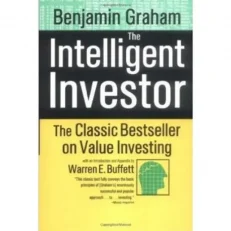 The intelligent Investor: The Classic Bestseller On Value Investing