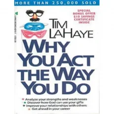 Why You Act The Way You Do